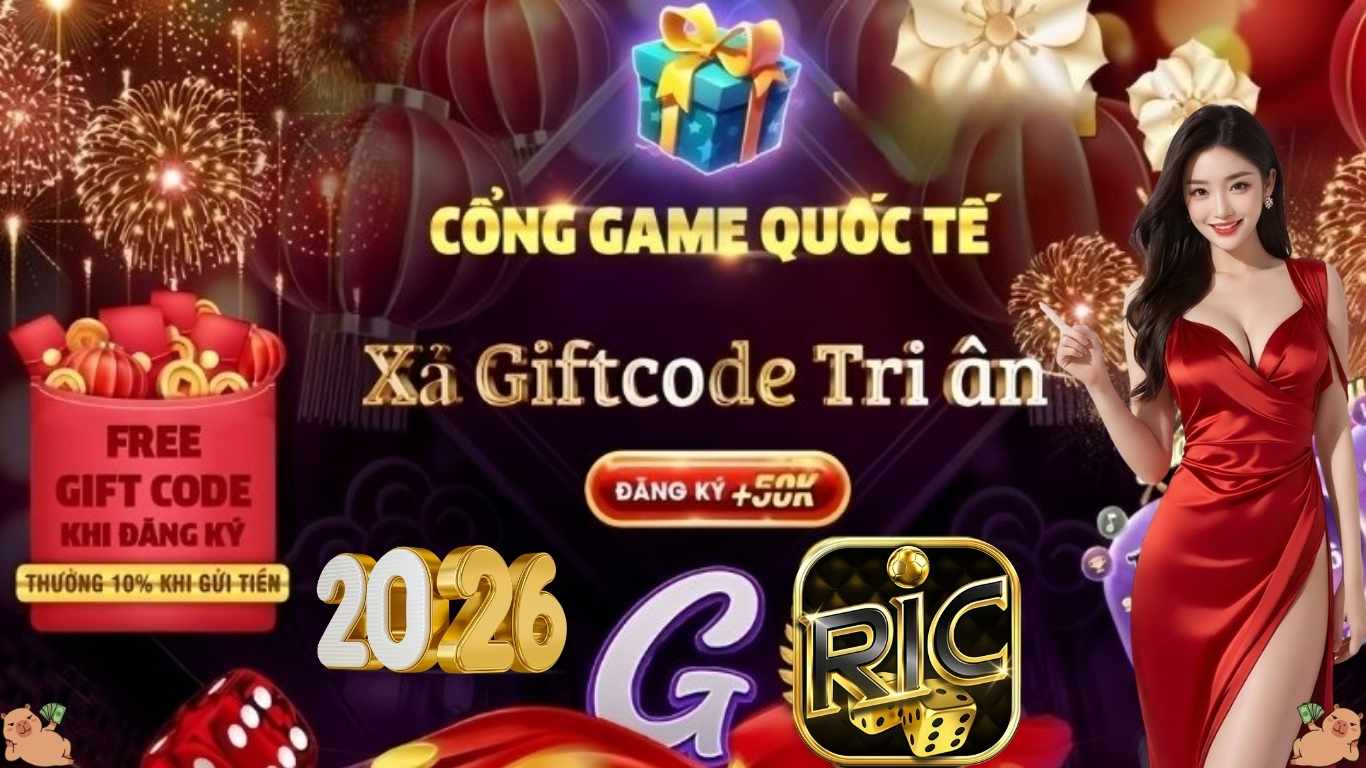 Cập nhật những Giftcode Ricwin mới nhất 2026